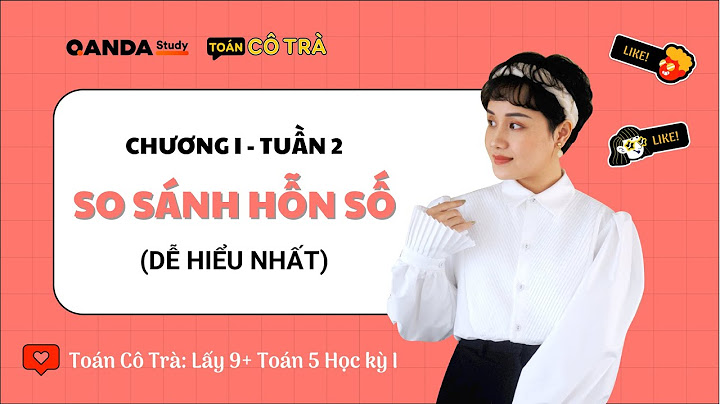 Toán 5 cách so sánh các phân số