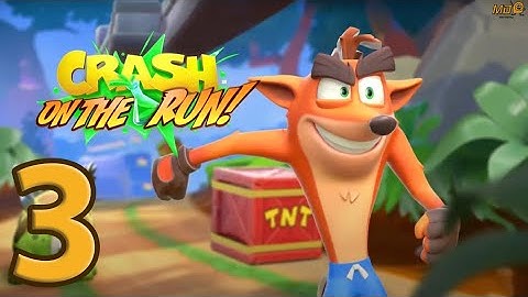 Crash Bandicoot: On the Run‪! - Gameplay Walkthrough Part 3