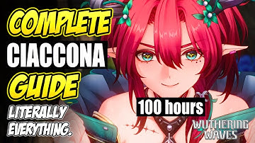 COMPLETE CIACCONA GUIDE: This Took Me Over 100 Hours. (Patch 2.3) | Wuthering Waves