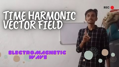 TIME HARMONIC VECTOR FIELD ☆ ELECTROMAGNETIC WAVE ☆ GATE ☆ ECE,EE,ect... #gate #teaching #ece #ee