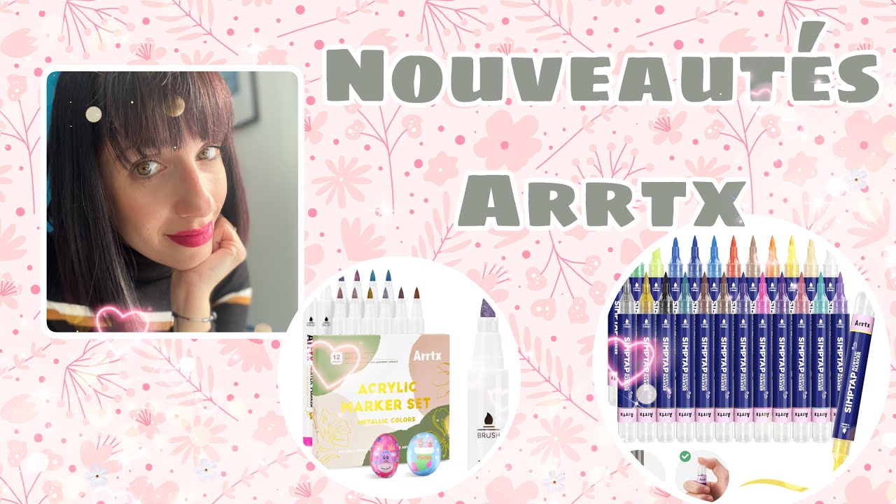 Tout sur les Feutres acryliques : Posca- Arrtx- Tooli Art Lesquels choisir  ? 