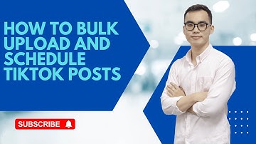 How to Bulk Upload And Schedule TikTok Posts