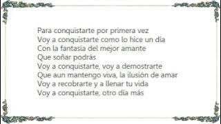 Jose Luis Rodríguez - Voy a Conquistarte Lyrics