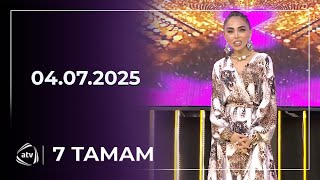 7 Tamam - Zakir Əliyev 04.07.2025