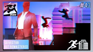 #43 So VECTOR got REMASTERED ➲ Vector: Parkour Run 2.0.3