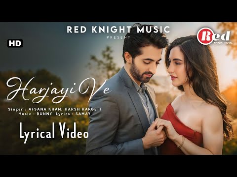 Harjayi Ve (LYRICS) Afsana Khan | Bunny | Samay | New Sad Song 2025