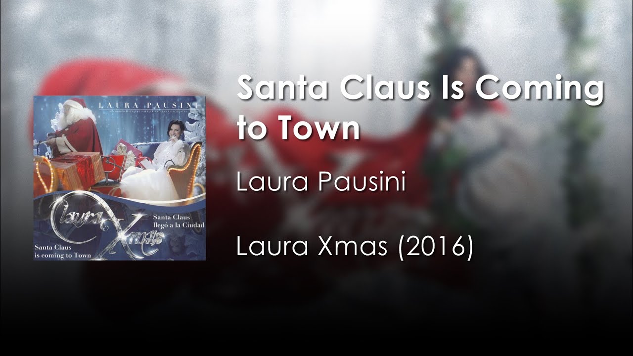 Laura Pausini - Santa Claus is Coming to Town | Letra Inglés - Español