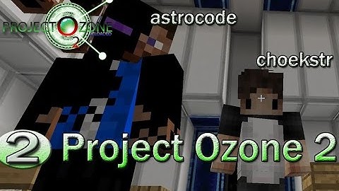 Project Ozone 2 Ep02 Torches Galore, Lava, and Clay Oh My!