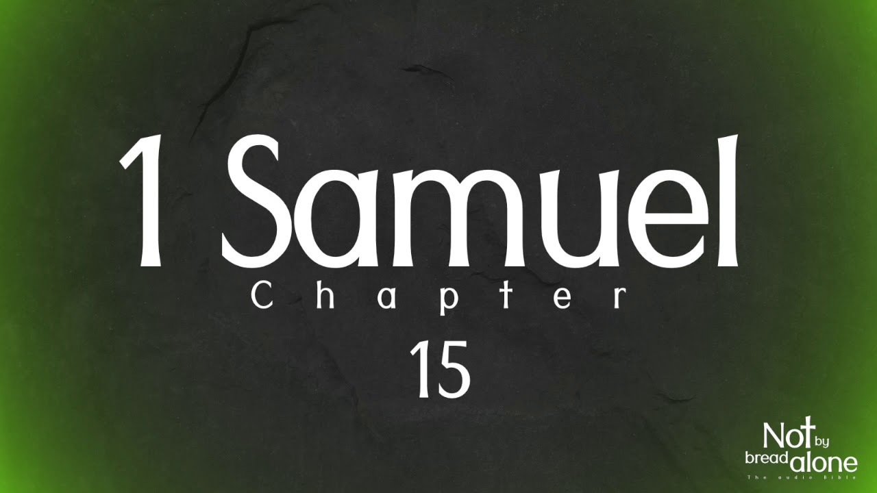 1 Samuel Chapter 15 YouTube 1-samuel-chapter-15-youtube