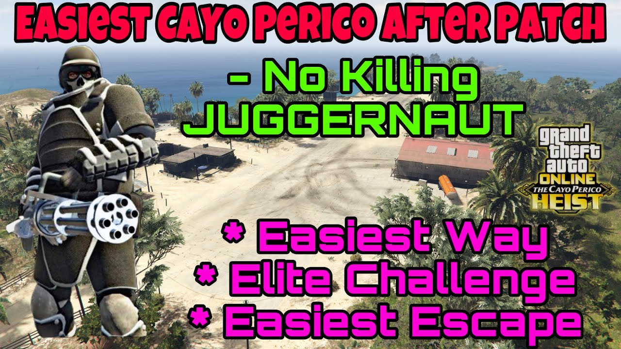 How To Do The CAYO PERICO Heist AFTER PATCH (NO KILLING JUGGERNAUT