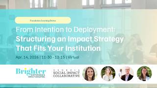 Impact Investing for Foundations: Structuring Your Portfolio