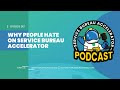 Why People Hate on Service Bureau Accelerator | Service Bureau Accelerator Podcast E12