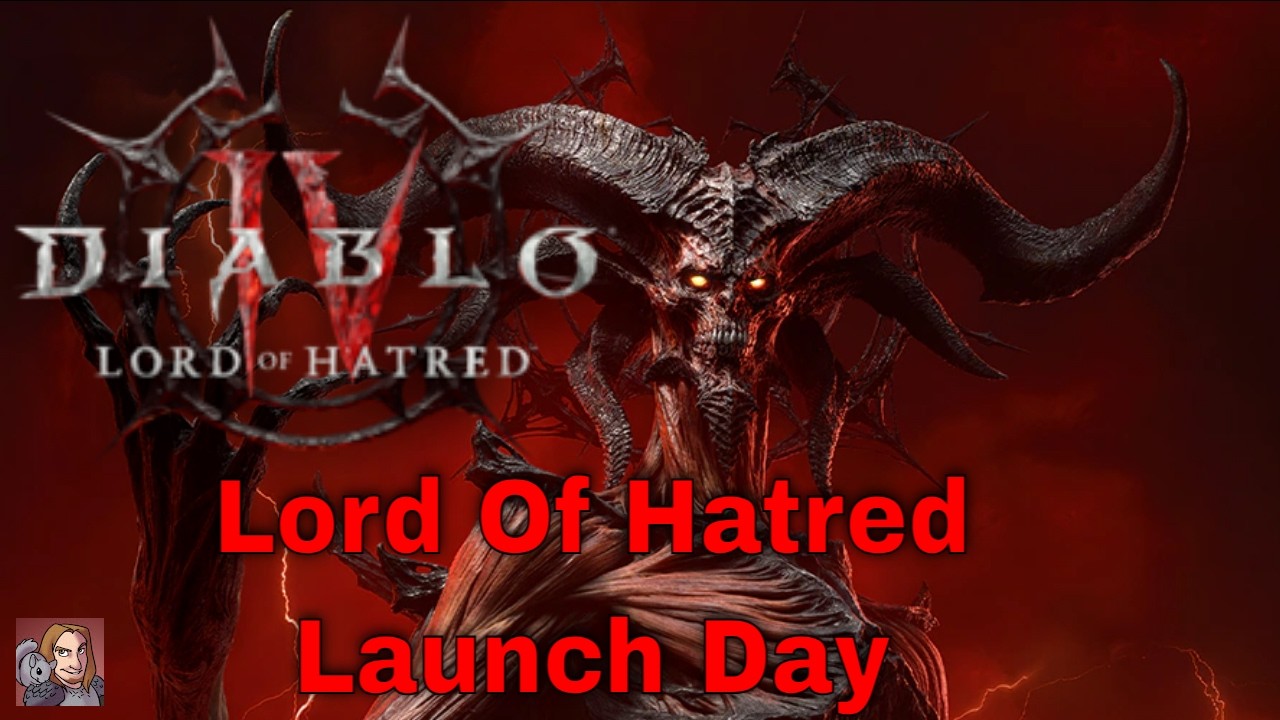 Diablo IV(3) Lord Of Hatred Expansion Launch Day (April 27th 7EST)