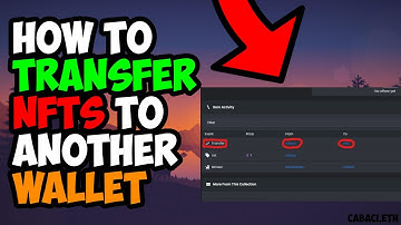 How to Transfer NFTs to Another Wallet (easy)