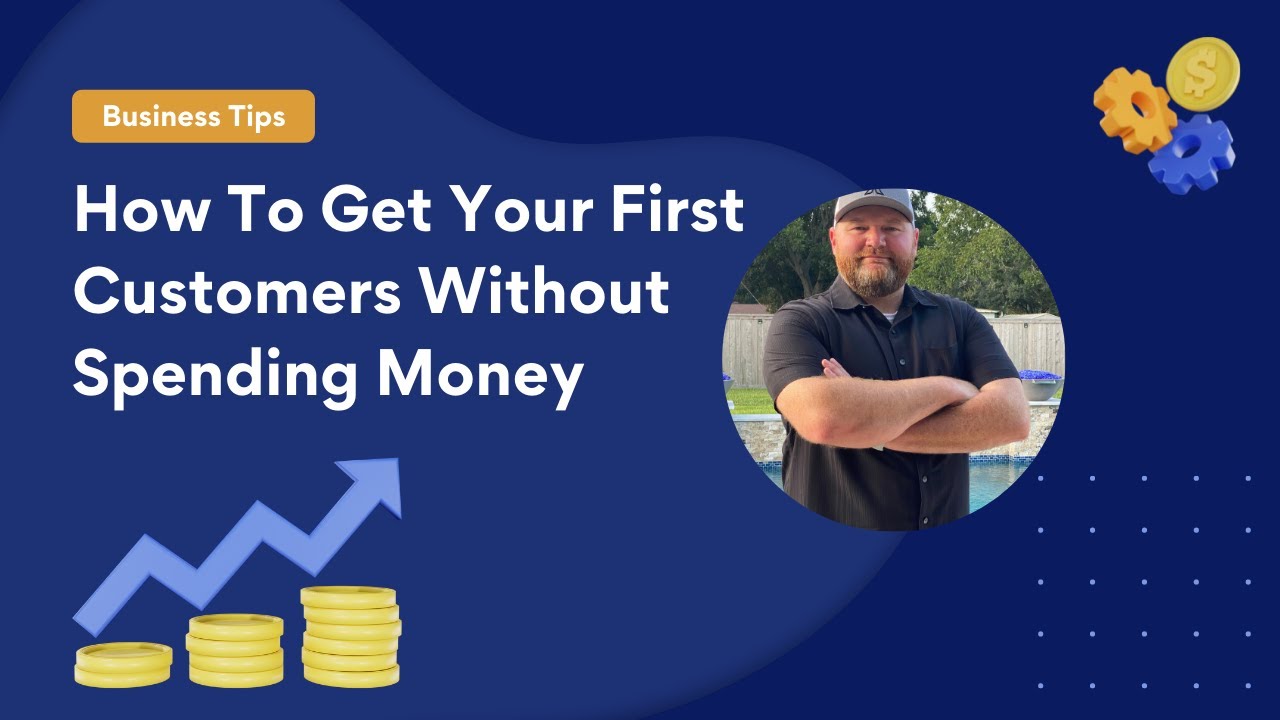 HOW TO GET YOUR FIRST CUSTOMERS WITHOUT SPENDING MONEY! - YouTube