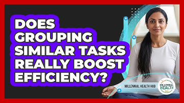 Does Grouping Similar Tasks Really Boost Efficiency?