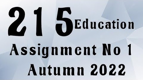 AIOU Code 215 Solved Assignment No.1 Autumn 2022 #aiou #aiousolveassignments