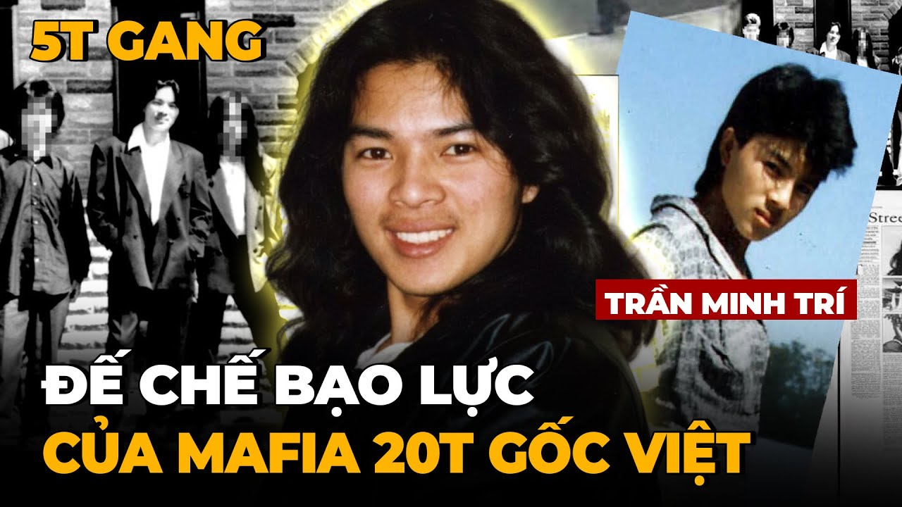 Vụ Ám Sát Ông Trùm 20 Tuổi Gốc Việt Trần Minh Trí 5T - Cái Kết Của Cuộc Chiến Băng Đảng Tại Úc