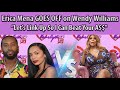 Erica Mena "GOES OFF' on Wendy Williams for speaking on her 2nd pregnancy #fullbreakdown