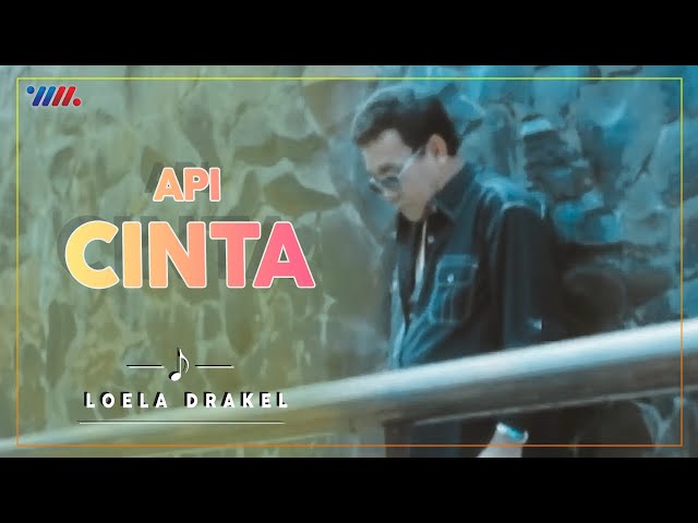 LOELA DRAKEL - API CINTA (Official Video) | LAGU NOSTALGIA class=