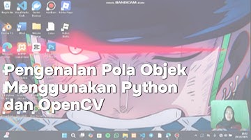 Pengenalan Pola Objek Menggunakan Python dan OpenCv