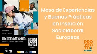 Mesa de Experiencias y Buenas Prácticas en Inserción Sociolaboral Europeas #INTERGENTES