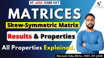 Results and Properties of Skew-Symmetric Matrix | Skew-Symmetric Matrix | IIT JAM | CSIR NET