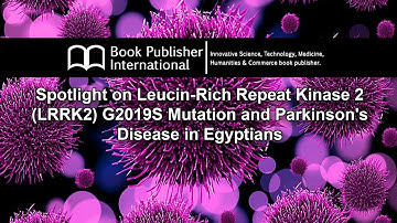 Spotlight on Leucin-Rich Repeat Kinase 2 (LRRK2) G2019S Mutation and Parkinsons Disease in Egyptians