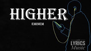 Eminem - Higher (LYRICS)