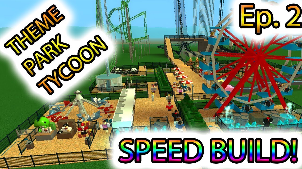 Roblox Theme Park Tycoon Speed Build Ep 2 New Coasters Youtube - worlds fastest roller coaster in theme park tycoon 2 roblox