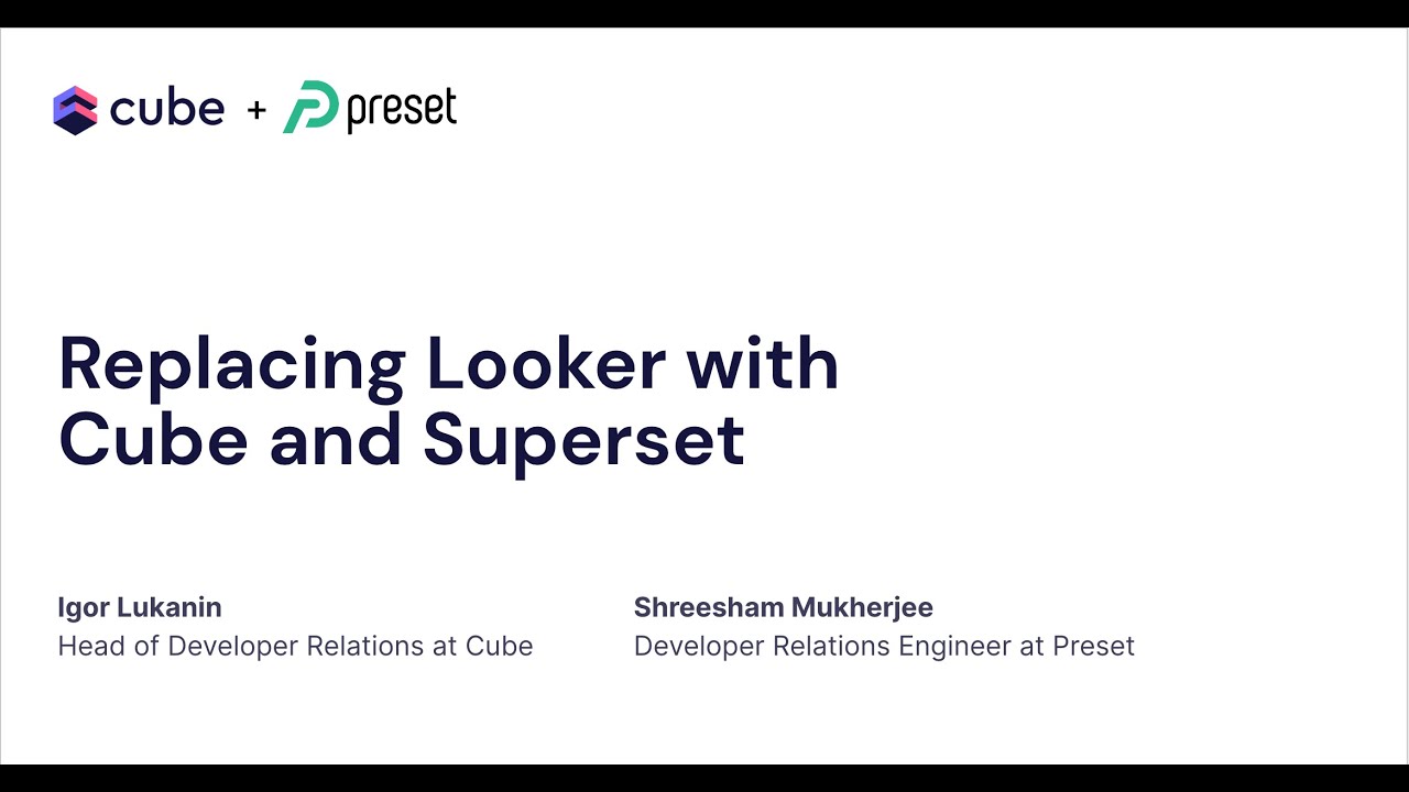 Replacing Looker with Cube and Superset