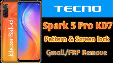 Tecno Spark 5 pro ( Tecno KD7) Pattern lock & Frp Remove