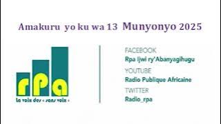 Amakuru  yo ku wa 13  Munyonyo 2025