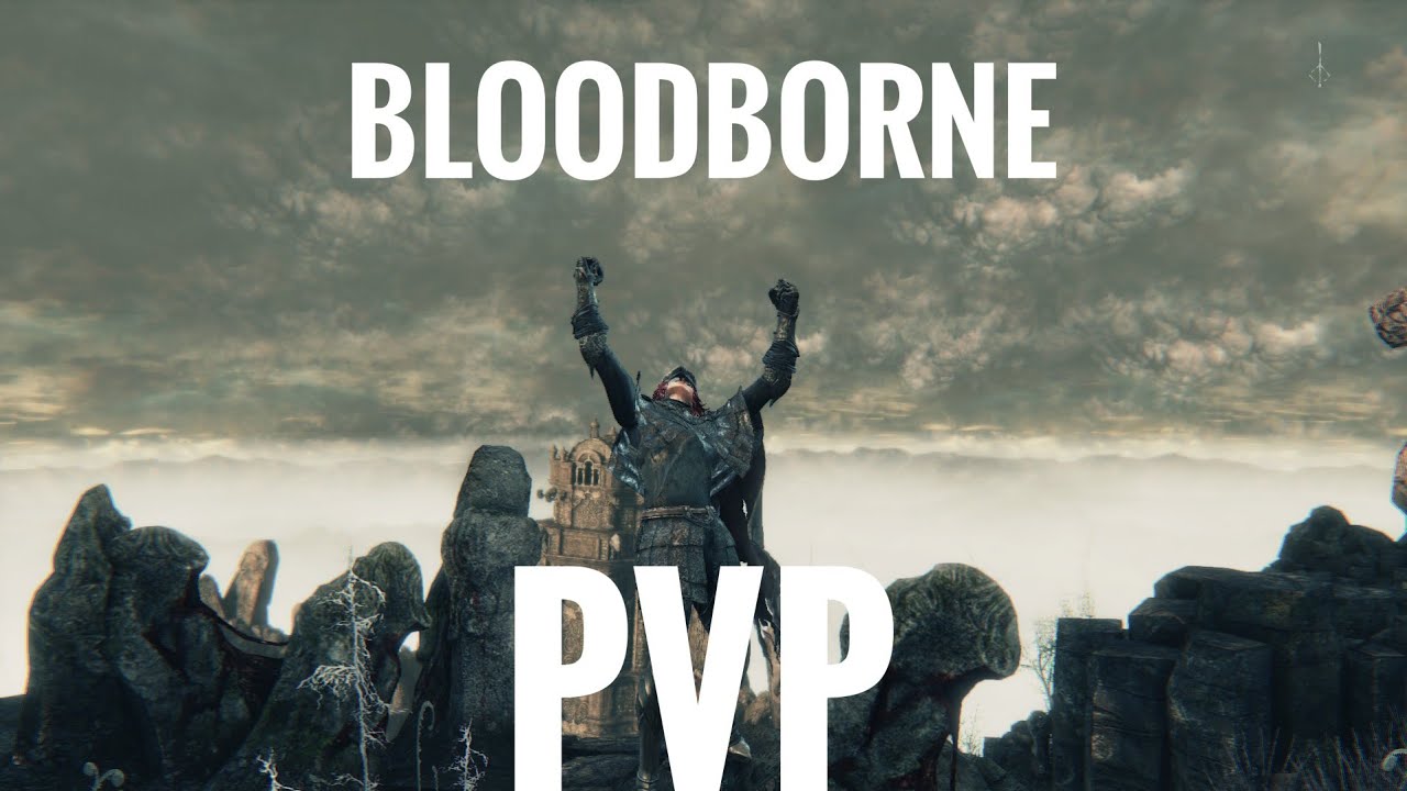 Bloodborne PvP compilation (2024) #3