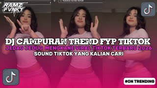 U‎DJ CAMPURAN VIRAL TIK TOK TERBARU 2026 || KUMPULAN  DJ VIRAL TIKTOK FULL BASS JEDAG JEDUG MENGKANE