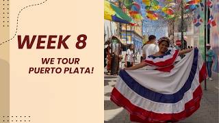**Week 8 Living in the Dominican Republic 🇩🇴 | Puerto Plata Tour**