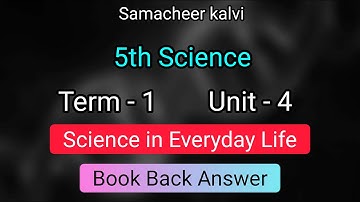 5th science term 1 unit 4 Science in everyday life book back answer | Samacheer kalvi