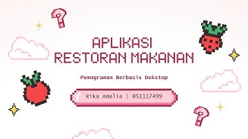 TUGAS 1 PRAKTIKUM PEMOGRAMAN BERBASIS DEKSTOP | MEMBUAT APLIKASI RESTORAN