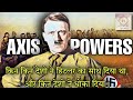 World War II - List of all Axis Power Countries in Europe // History Baba