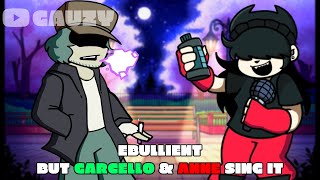 FNF: Ebullient But Annie & Garcello Sing It - FNF Cover (Vs. Radi)