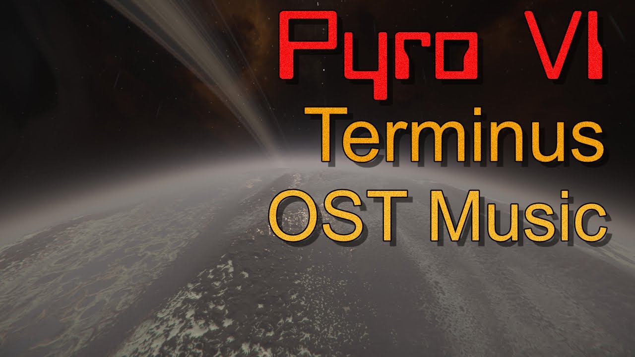 Star Citizen: Pyro VI - Terminus OST Music