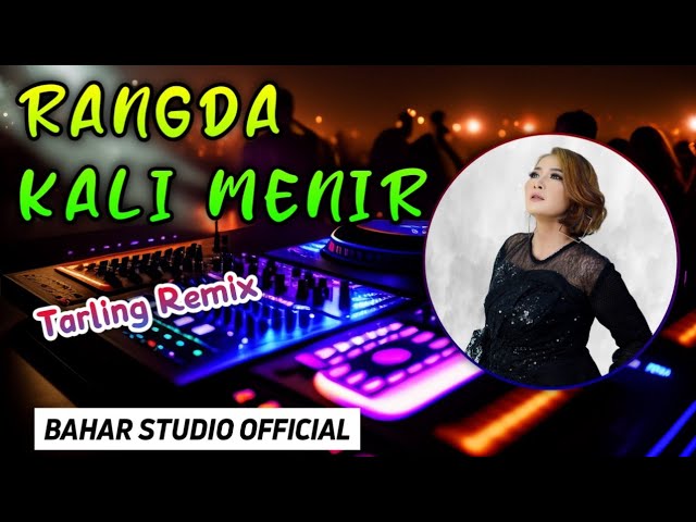 RANGDA KALI MENIR // DJ TARLING REMIX class=