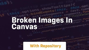 Broken images in canvas