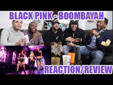 BLACKPINK - '붐바야'(BOOMBAYAH) M/V REACTION/REVIEW