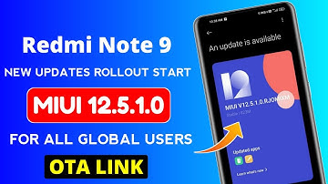 Redmi Note 9 MIUI 12.5.1.0 New Update Rollout Start For All Global User