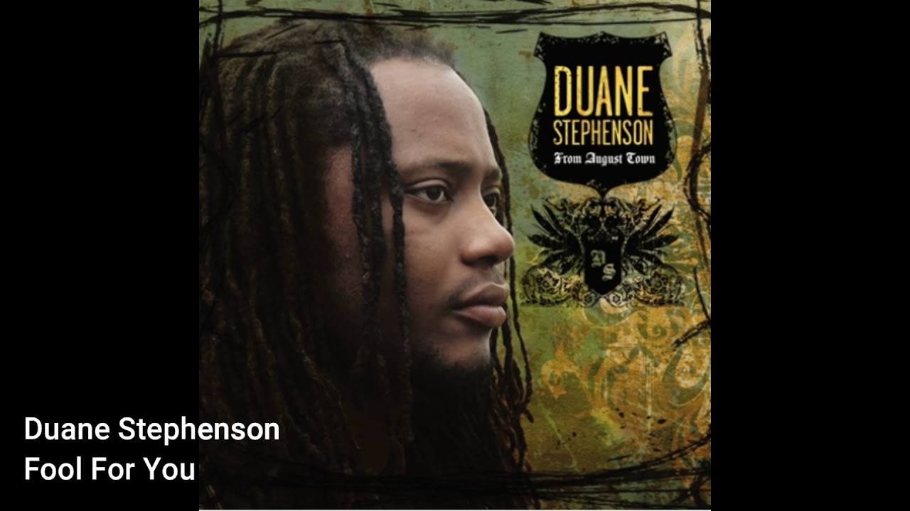 Duane Stephenson - Fool For You (PositiveConexzionCrew)