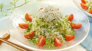 オリーブオイル香る！ほろほろ ブロッコリーと しらすの イタリアン そうめん のレシピ 作り方