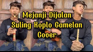 de alot-mejanji di jalan suling koplo cover