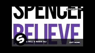 Download Lagu Spencer \u0026 Hill \u0026 Nadia Ali - Believe It (Club Mix) MP3 Download Lagu Spencer \u0026 Hill \u0026 Nadia Ali - Believe It (Club Mix) MP3