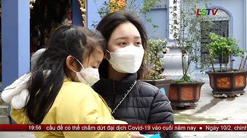 Du Xuân an toàn | Xuân Nhâm Dần 2022 | Đất và người Xứ Lạng